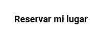 Reservar mi lugar